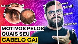 6 RAZÕES que seu CABELO ESTÁ CAINDO | Cabelo Masculino 2024