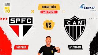 São Paulo x Atlético-MG | AO VIVO | Campeonato Brasileiro 2024 | Rádio Craque Neto