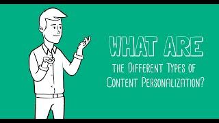 What are the Different Types of Content Personalization?