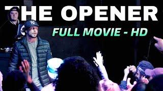 The Opener - Full Movie I 4K