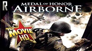 ► Medal of Honor: Airborne - The Game Movie [Cinematic HD - Cutscenes & Dialogue]