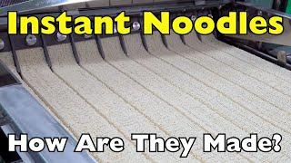 How Are Instant Noodles Made?