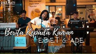 Ebiet G. Ade - Berita Kepada Kawan ( Cover ) | Dua Hati Coffee and Kitchen Music