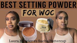 THE BEST SETTING POWDER FOR DARKER SKIN WOC  Sacha Buttercup vs Laura Mercier l WHICH WORKS BEST???