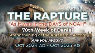 The RAPTURE, as it was in the days of Noah