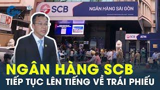 Ngân hàng SCB tiếp tục lên tiếng về trái phiếu | CafeLand