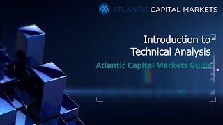 Atlantic Capital Markets Technical Analysis Review