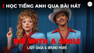 Học tiếng Anh qua bài hát | "Die With A Smile" - Lady Gaga, Bruno Mars