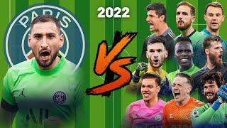 PSG Donnarumma vs 2022 Legends(Alisson-Ederson-Courtois-Oblak)