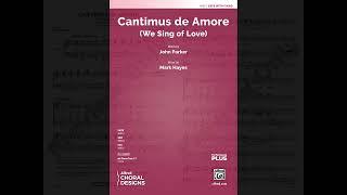 Cantimus de Amore (SATB) by Mark Hayes – Score & Sound