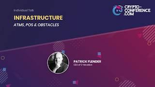 C3 Crypto Conference 2019: Infrastructure ATMs, POS & Obstacles - Patrick Flender (CEO of C-Novation