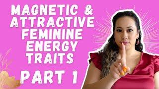 Magnetic & Attractive Feminine Energy Traits - Part 1 | Manifestation | Mindset