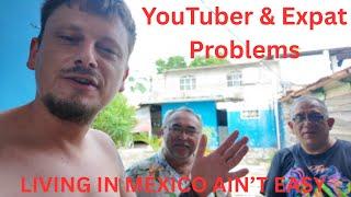 The Day it all went Wrong in Mexico! Expat & YouTuber Challenges