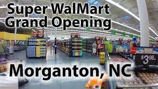 Morganton NC Super WalMart Grand Opening!