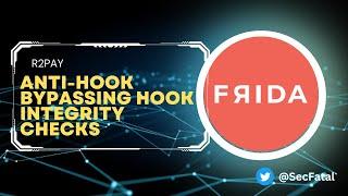 Secrets of Bypassing Hook Integrity Checks on Android - Make it Yours!