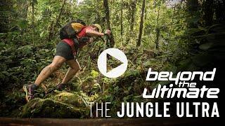 Jungle Ultra | A 230km ultra marathon set deep in the Amazon Rainforest from Beyond The Ultimate.