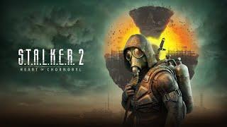 ️ ПРОХОДЖЕННЯ S.T.A.L.K.E.R. 2: Heart of Chornobyl 2 стрім