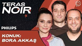 Suçlamalar & Madeni Para | Konuk: Bora Akkaş | Meriç Aral ve Efe Tunçer ile Teras Noir #05