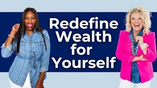 Redefine Wealth for Yourself with Patrice Washington