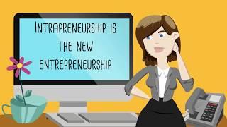 Intrapreneurship Is The New Entrepreneurship