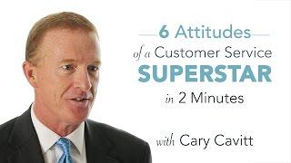 Customer Service Specialist: 6 Attitudes of a Service Superstar in 2 Minutes