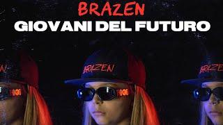 GIOVANI DEL FUTURO - BRAZEN