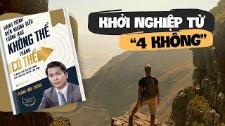 Review sách HÀNH TRÌNH BIẾN NHỮNG ĐIỀU TƯỞNG NHƯ KHÔNG THỂ THÀNH CÓ THỂ | CEO Hoàng Hữu Thắng