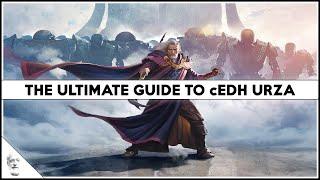 The Ultimate Guide to cEDH Urza | Deck Tech & Primer Rundown