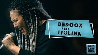 DEDOOX feat.IYULINA l MUZDOC