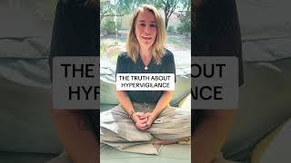 The truth about hypervigilance