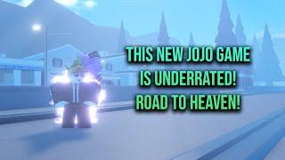 This NEW Jojo Game is UNDERRATED! Road To Heaven: Stands Unleashed