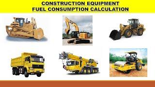 How o Calculate Construction Equipment Fuel Consumption | English