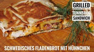 #656: Grilled Tunnbröd Sandwich - Schwedisches Fladenbrot mit Hühnchen Käse und Bacon vom Grill