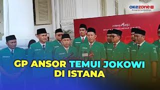 Pagi Ini Pengurus GP Ansor Temui Presiden Jokowi di Istana, Bahas Apa?