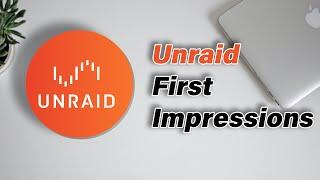 UNRAID First Impressions - MY NEW HOME SERVER HYPERVISOR???