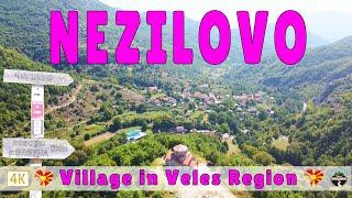 Village NEZILOVO | Mountain village in Veles region |  Macedonia