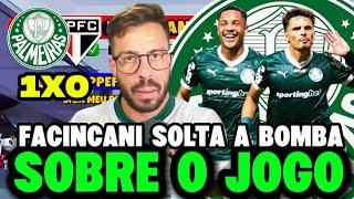 FACINCANI SOLTA A BOMBA SOBRE O JOGO! PALMEIRAS 1X0 SÃO PAULO! LHA ISSO..