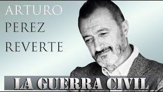 Arturo Perez Reverte charla sobre la Guerra Civil