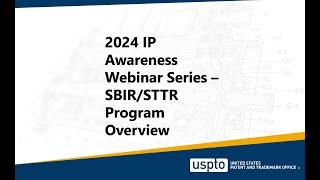 IP Awareness Webinar – SBIR/STTR Overview