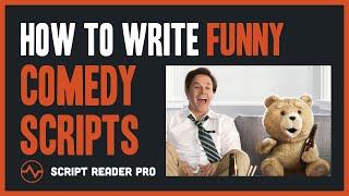 How to Write Comedy Scripts With Laugh-Out-Loud Dialogue | Script Reader Pro