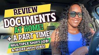  REVIEW DOCUMENTS AT HOME! + A PART TIME JOB WITH MULTIPLE SHIFTS! WORK FROM HOME JOBS 2024