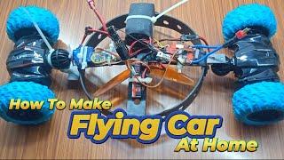 How To Make Flying Car At Home | अपने घर पर उड़ने वाली कार कैसे बनाएं !