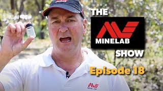The Minelab Show - Episode 18 - Equinox 800 in the Goldfields. Storing your gold finds tips.