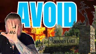 Do Not Move To Bonney Lake Washington [ Living in Tacoma Washington Suburbs ]