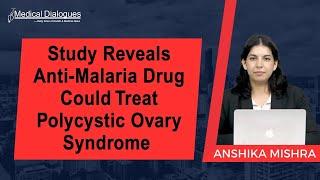 Study Reveals Anti-Malaria Drug Could Treat Polycystic Ovary Syndrome