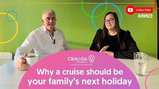 Why a cruise should be your family's next holiday | Click&Go Holidays