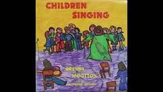 Brenda Wootton & Richard Gendall - Children Singing (1976)