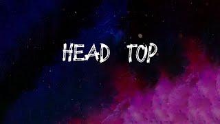 Head Top - uk drill rap bangers