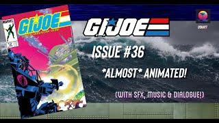 G.I. Joe Comic Issue #36 *Almost* Animated! (w/sfx, music & dialogue!)