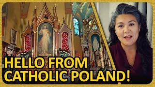 Hello From Catholic Poland! | FORWARD BOLDLY